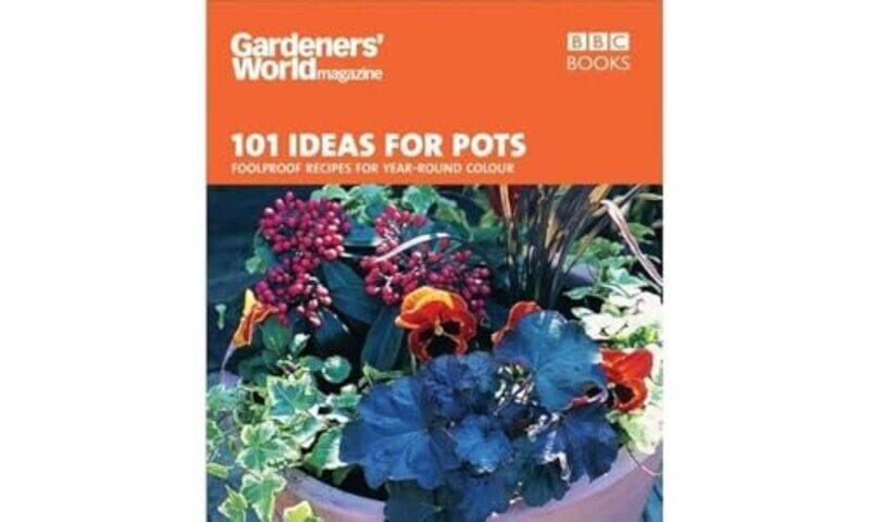 

Gardeners World 101 Ideas for Pots by Padraig O TuamaGlenn Jordan-Paperback