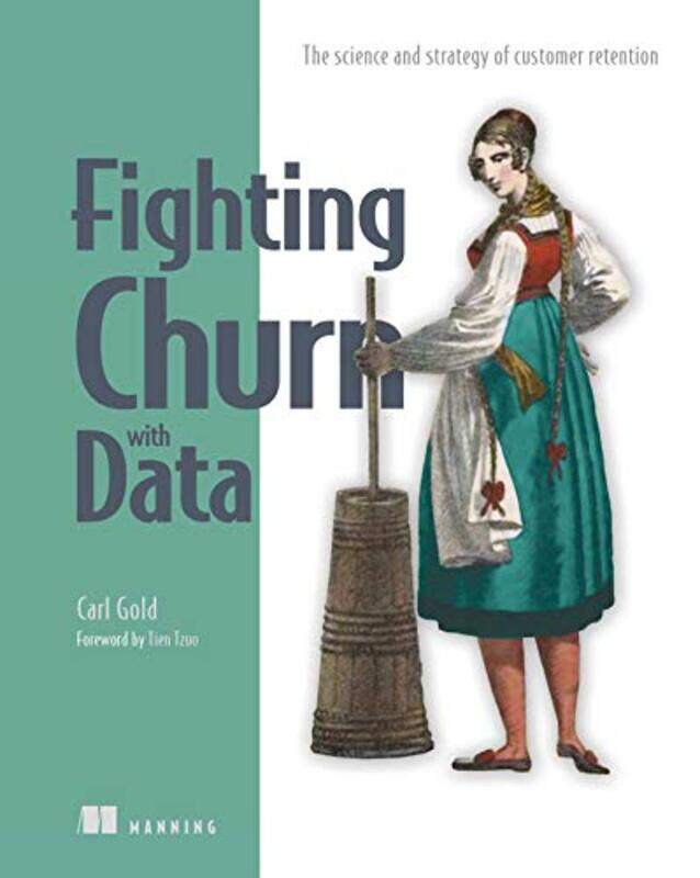 

Fighting Churn with Data by Carl Gold-Paperback