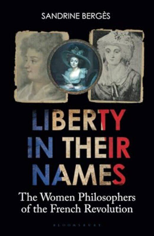 

Liberty in Their Names by Sandrine Berges-Hardcover