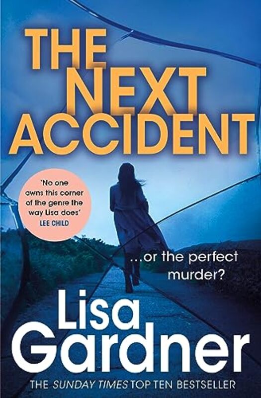 

The Next Accident Fbi Profiler 3 by Lisa Gardner-Paperback