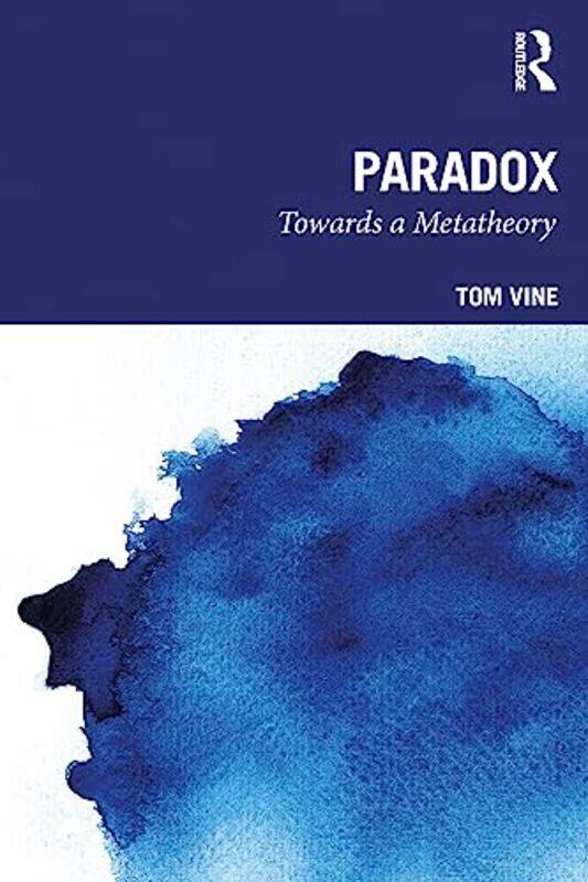 

Paradox by Tom University of Suffolk, UK Vine-Paperback