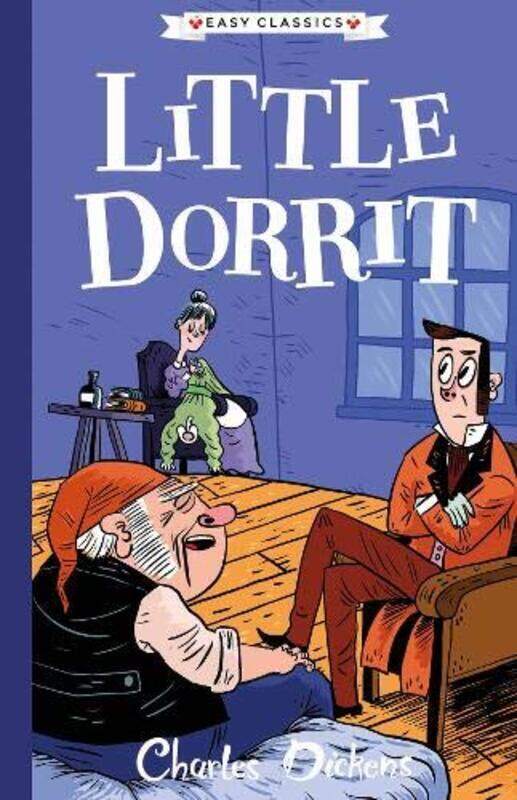 

Little Dorrit: The Charles Dickens Children's Collection (Easy Classics), Paperback Book, By: Mr Philip Gooden