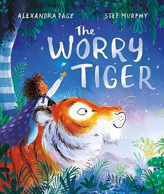 

The Worry Tiger by Alexandra PageStef Murphy-Paperback