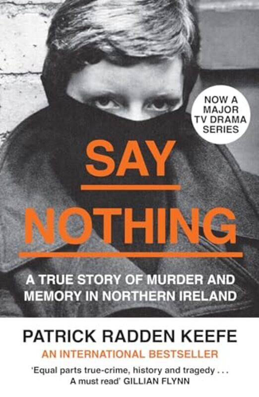

Say Nothing by Patrick Radden Keefe-Paperback