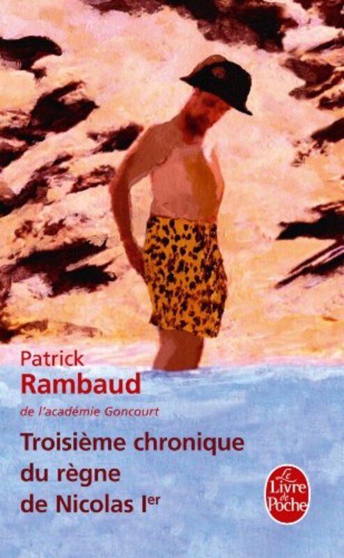 Troisi me chronique du r gne de Nicolas 1 er , Paperback by Patrick Rambaud