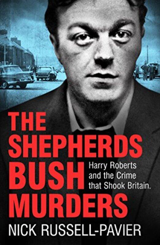 

The Shepherds Bush Murders by Nick Russell-Pavier-Paperback
