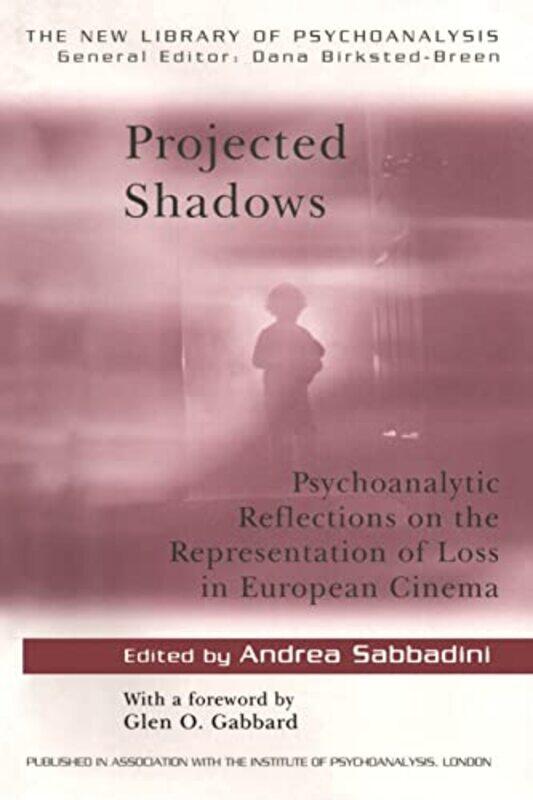 

Projected Shadows by Andrea Private Practice, London, UK Sabbadini-Paperback