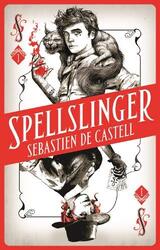 Spellslinger, Paperback Book, By: Sebastien de Castell