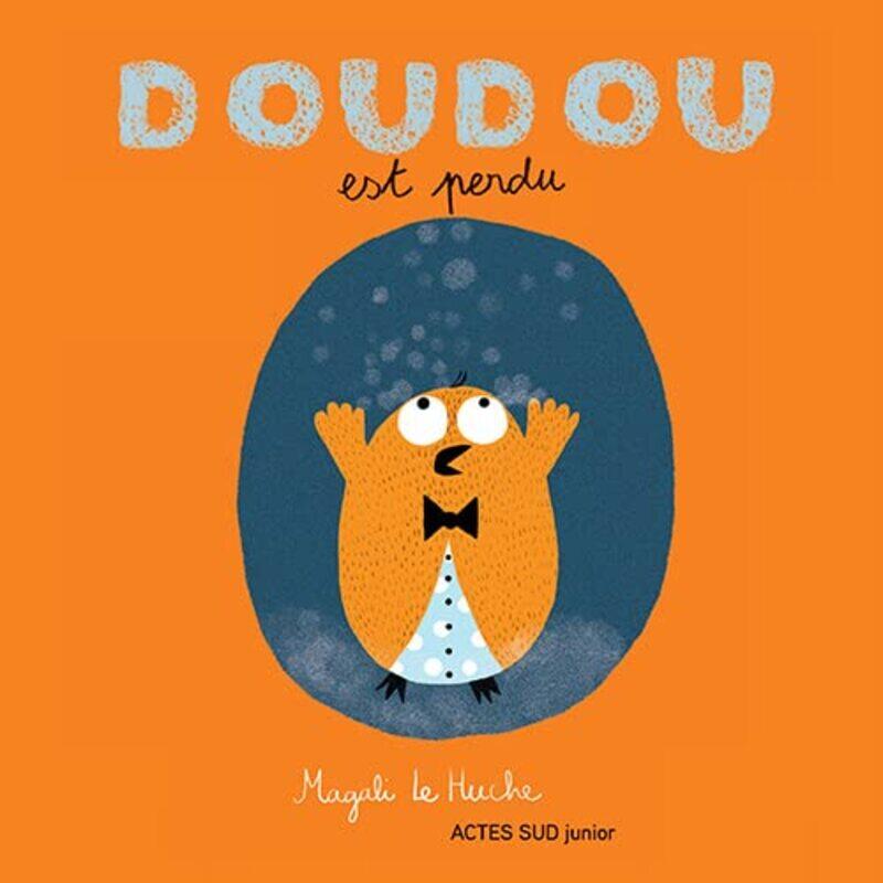 

Doudou s'est perdu,Paperback,By:Magali LE HUCHE