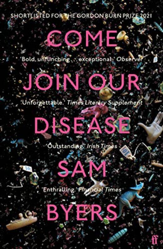 

Come Join Our Disease by Sam Byers-Paperback