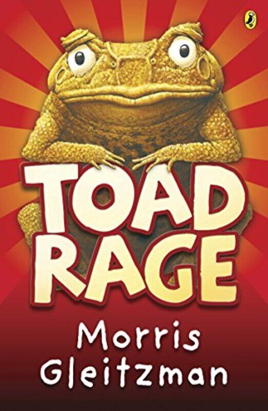 

Toad Rage by Morris Gleitzman-Paperback