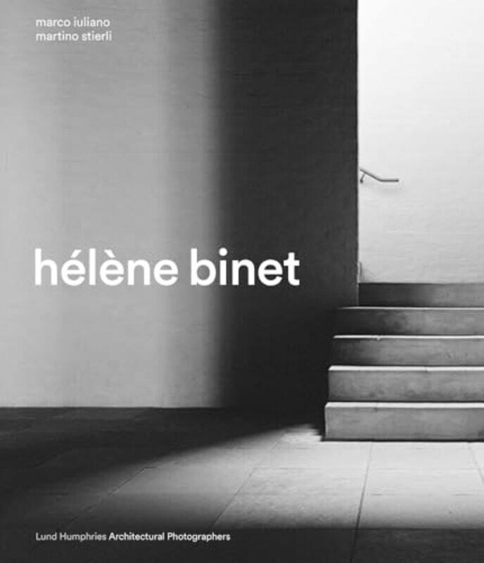 

Helene Binet by Marco IulianoMartino Stierli -Hardcover