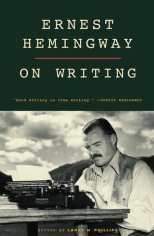 

Ernest Hemingway On Writing By Phillips L - Paperback