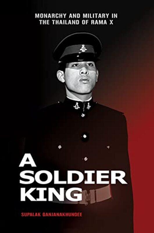 

A Soldier King by Supalak Ganjanakhundee-Paperback