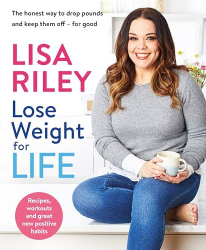 

Lose Weight for Life by Lisa Riley-Paperback