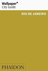 Wallpaper* City Guide Rio de Janeiro, Paperback, By: Wallpaper*