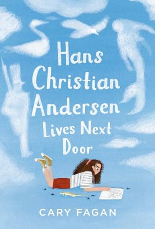 

Hans Christian Andersen Lives Next Door by Cary FaganChelsea OByrne-Hardcover