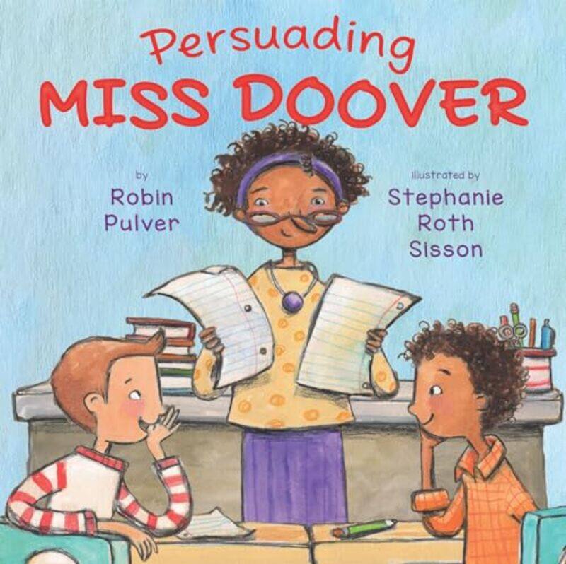 

Persuading Miss Doover by Robin PulverStephanie Roth Sisson-Paperback