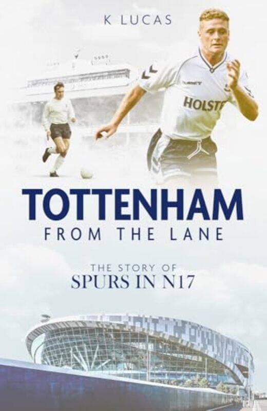 

Tottenham; from the Lane by Kat Lucas-Hardcover