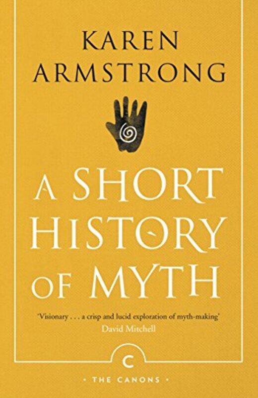 

A Short History Of Myth by Karen Armstrong-Paperback