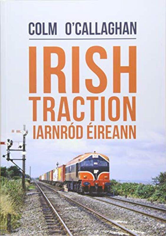 

Irish Traction Iarnrod Eireann by Colm OCallaghan-Paperback