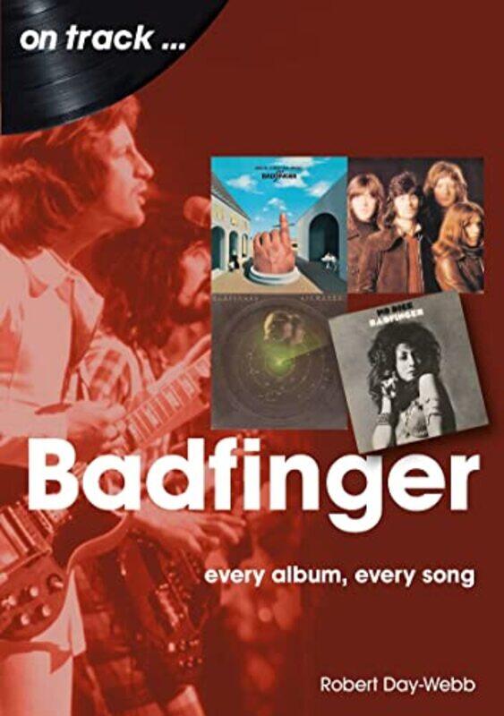 

Badfinger On Track by Robert Day-Webb-Paperback