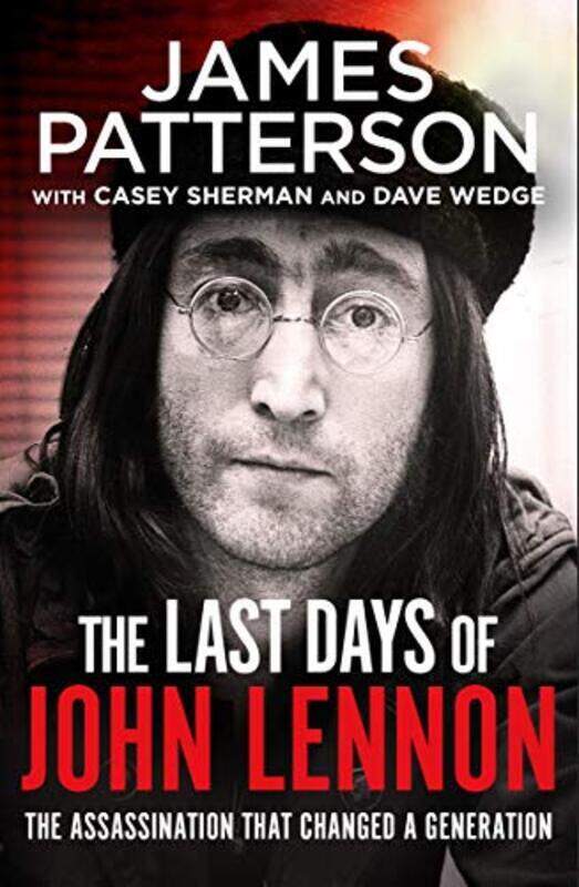 

The Last Days of John Lennon , Paperback by Patterson, James