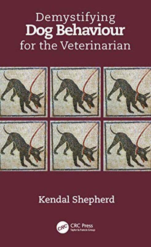 

Demystifying Dog Behaviour for the Veterinarian by Helen ReynoldsAndrew Chandler-Grevatt-Paperback