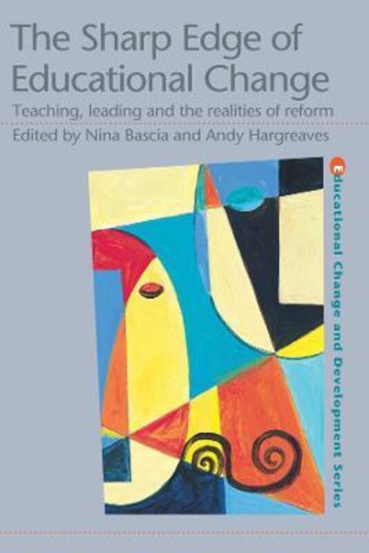Sharp Edge of Educational Change,Paperback,ByNina Bascia