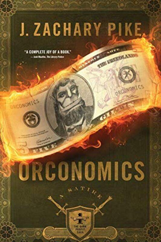 

Orconomics A Satire by Pike, J Zachary Paperback