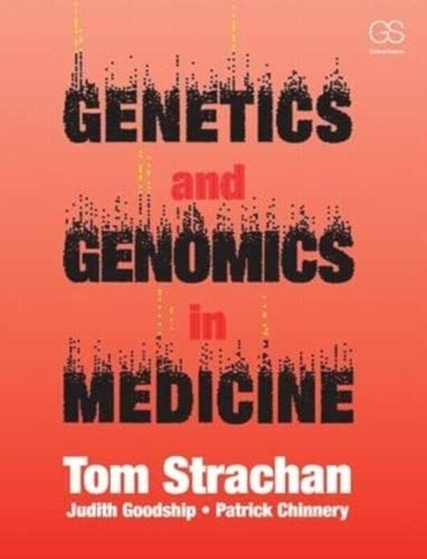 

Genetics And Genomics In Medicine by Strachan Tom - Paperback