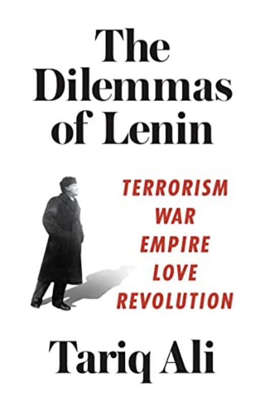 

The Dilemmas of Lenin by Tariq Ali-Paperback