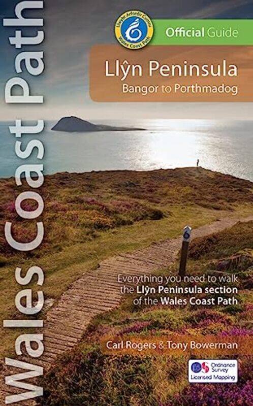 

Llyn Peninsula Wales Coast Path Official Guide by Carl RogersTony Bowerman-Paperback