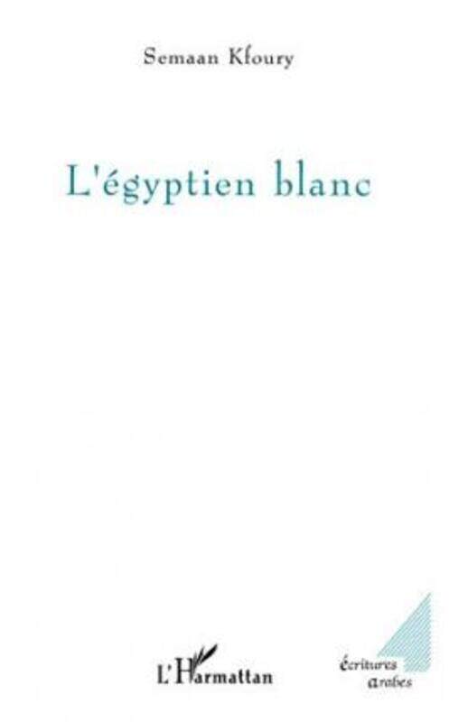 

L'egyptien blanc