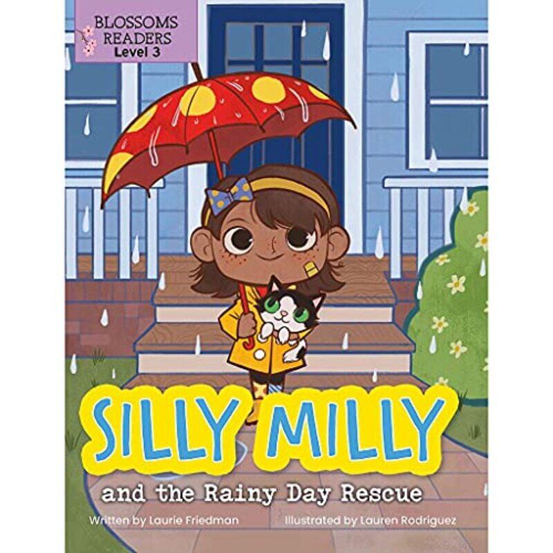 

Silly Milly and the Rainy Day Rescue by Laurie FriedmanLauren Rodriguez-Paperback