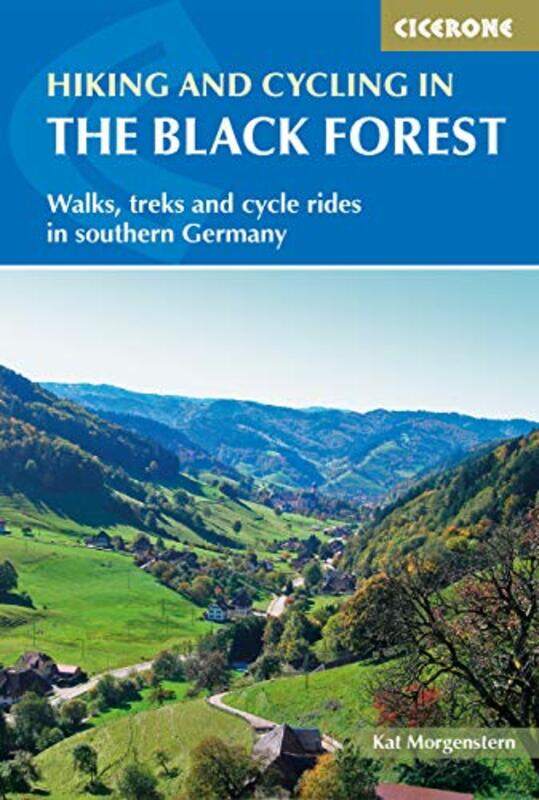 

Hiking And Cycling In The Black Forest by Kat Morgenstern-Paperback