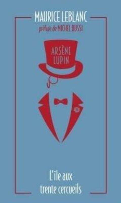 

ARSENE LUPIN - L'ILE AUX TRENTE CERCUEILS.paperback,By :LEBLANC/BUSSI