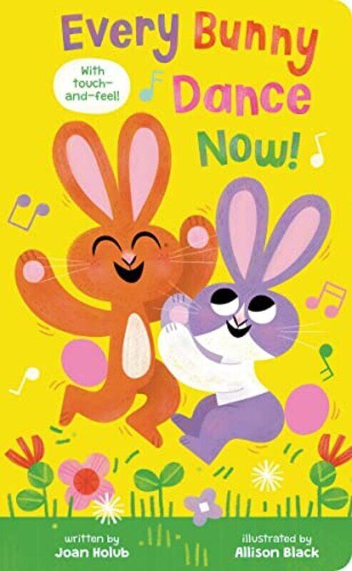 

Every Bunny Dance Now! , Paperback by Joan Holub