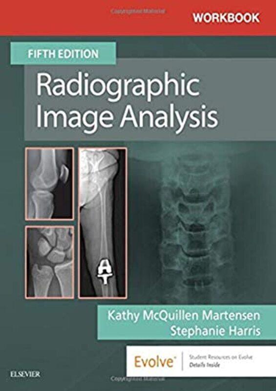 

Workbook For Radiographic Image Analysis by Mcquillen-Martensen, Kathy, Ma, Rt(R) (Director Of Radiologic Technology Education, Department Of Ra - Pap