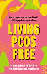 Living PCOS Free: How to regain your hormonal health with Polycystic Ovary Syndrome,Paperback by Bajekal, Nitu - Bajekal, Rohini