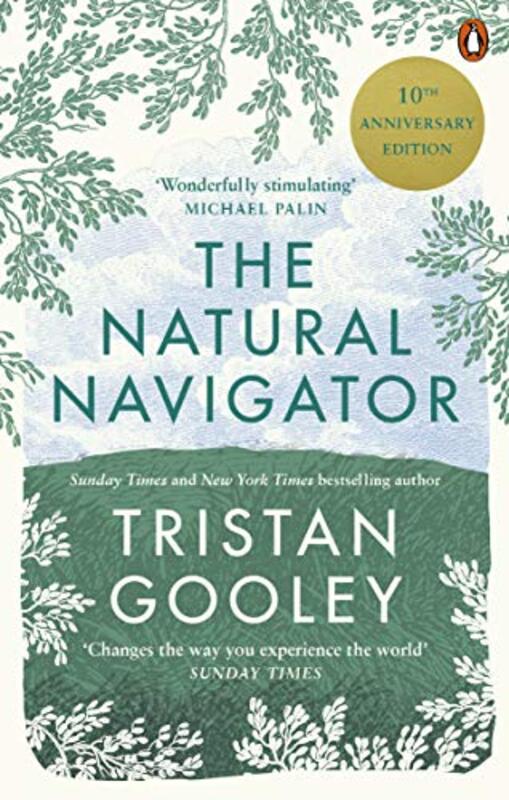 The Natural Navigator: 10th Anniversary Edition by Gooley, Tristan - Paperback