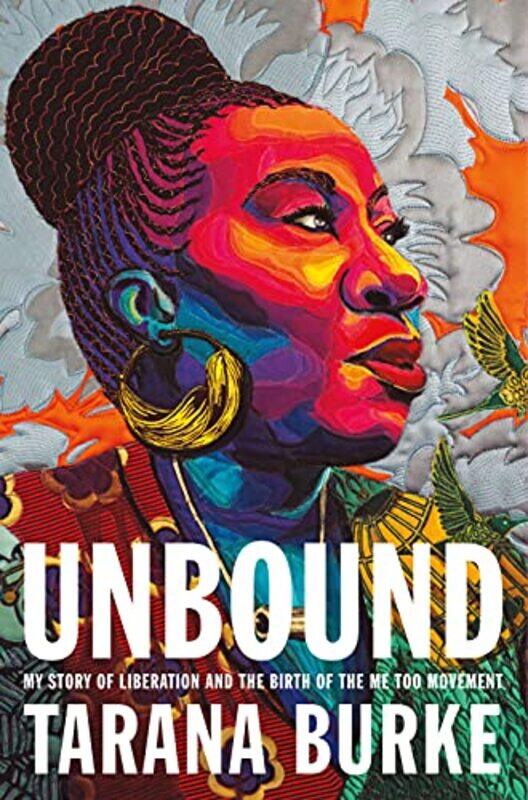 

Unbound by Tarana Burke-Hardcover