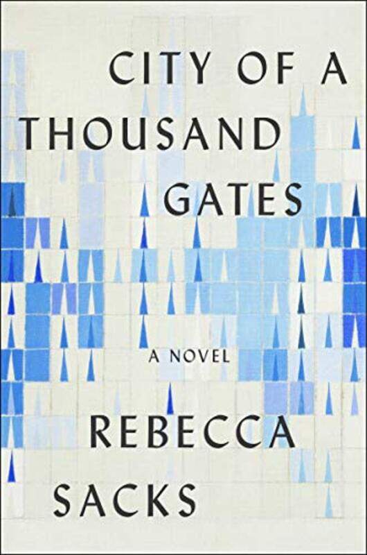 

City Of A Thousand Gates by Bee Sacks-Hardcover