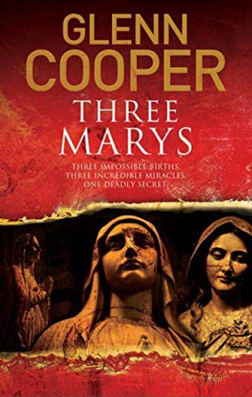 

Three Marys by Glenn Cooper-Paperback