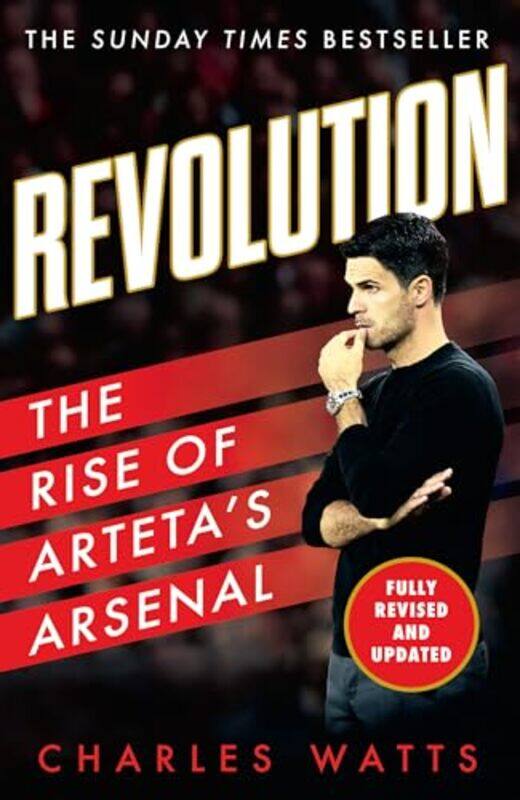 

Revolution The Rise Of Artetas Arsenal by Watts, Charles..Paperback