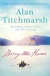 Bring Me Home by Alan Titchmarsh-Paperback