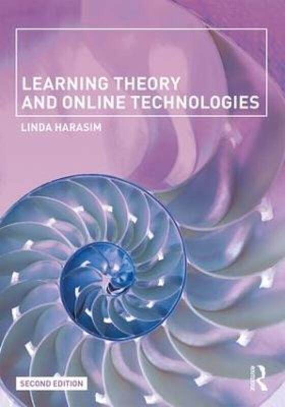 

Learning Theory and Online Technologies.paperback,By :Harasim, Linda (Simon Fraser University, Canada)