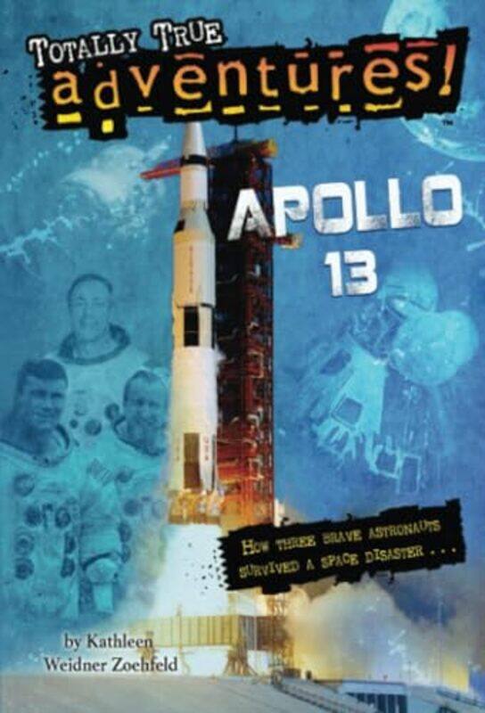 

Apollo 13 Totally True Adventures by Philip University of Hertfordshire UK WoodsAmanda University of Hertfordshire UK Roberts-Paperback