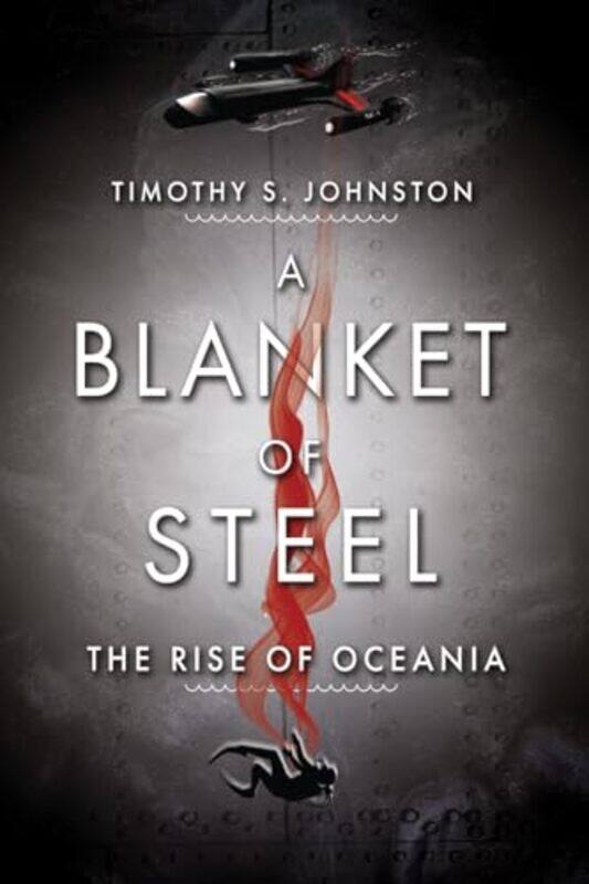 

Blanket Of Steel By Johnston Timothy S - Paperback