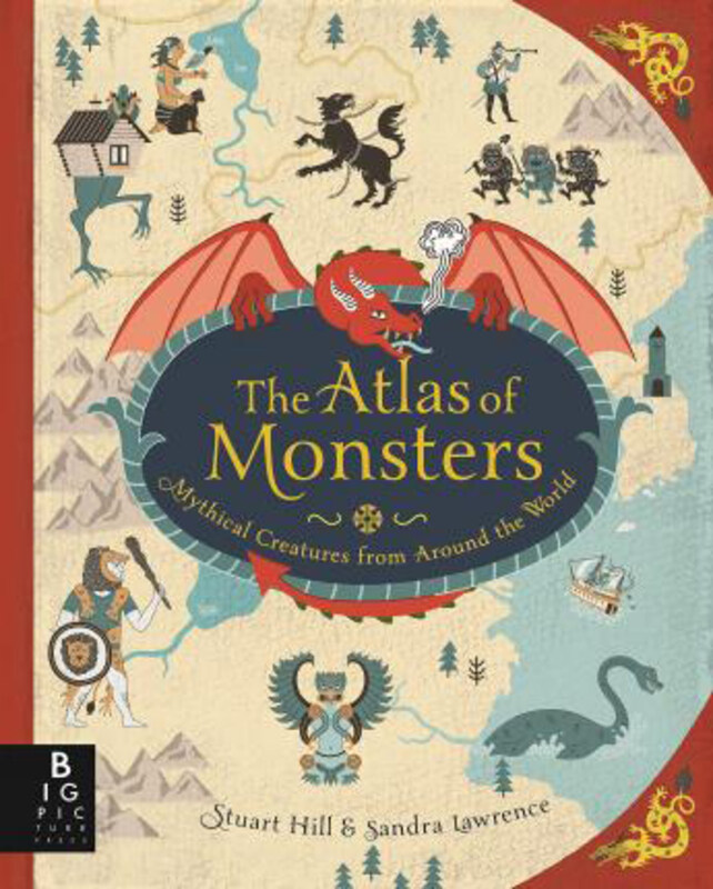 

The Atlas of Monsters, Hardcover Book, By: Sandra Lawrence
